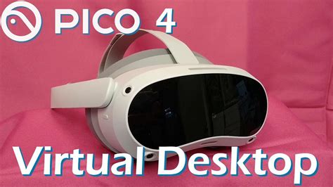 pico 4 virtual desktop